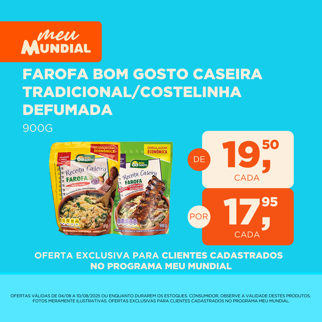 Programa Meu Mundial - Validade 04/08 a 10/08 - inclusão de ofertas no site. FAROFA